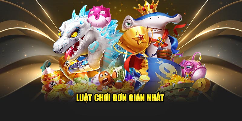 Luật chơi đơn giản nhất